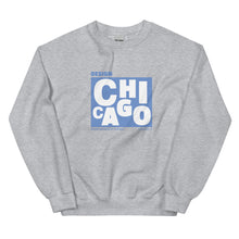 Load image into Gallery viewer, Design Chicago Sweatshirt