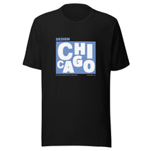 Load image into Gallery viewer, Design Chicago T-Shirt